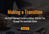 making-a-transition-the-right-managed-services-partner-will-get-you-through-the-inevitable-storm